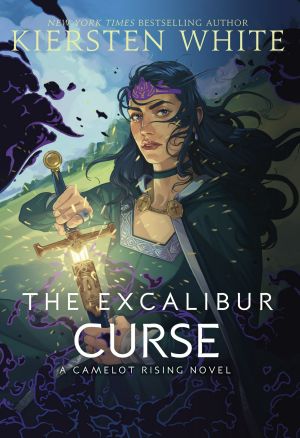 [Camelot Rising 03] • The Excalibur Curse